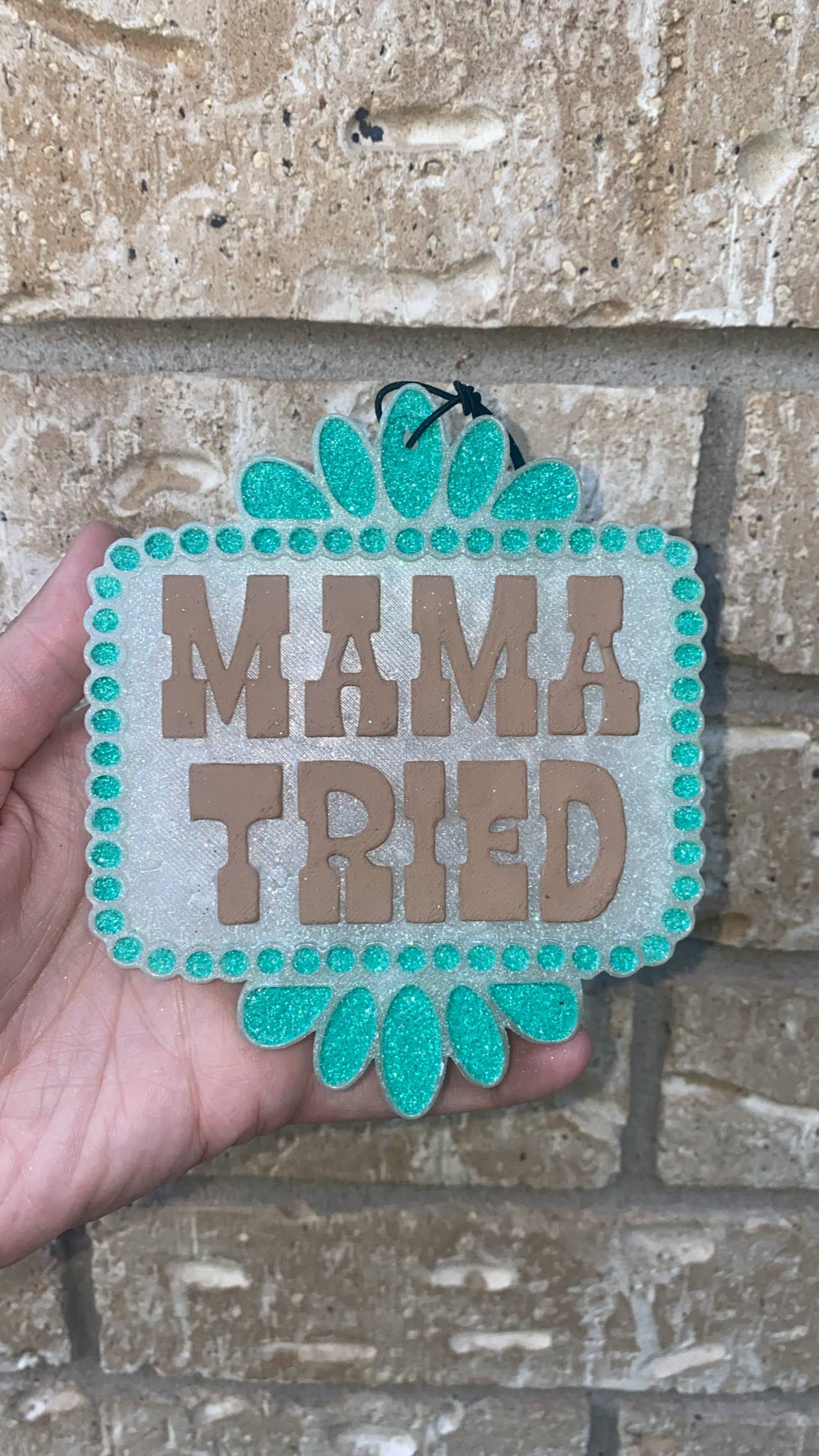 Mama Tried Freshie